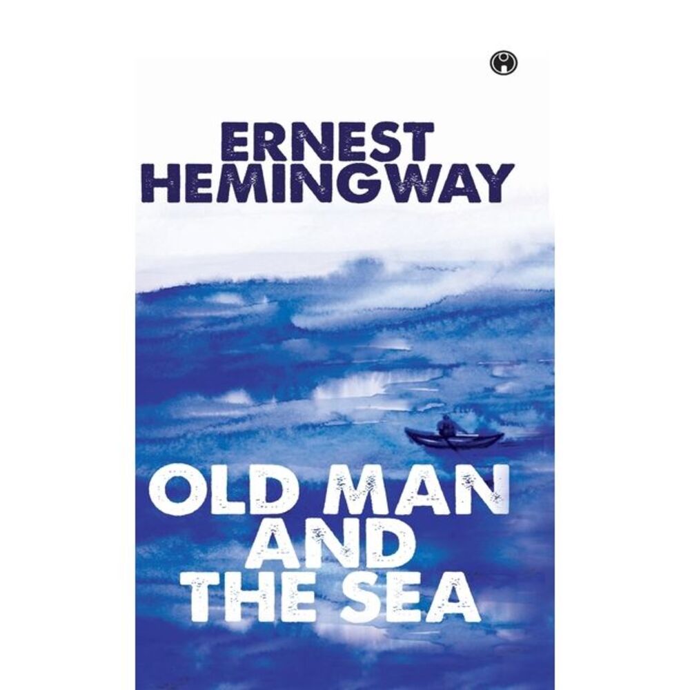 The Old Man And The Sea -- Ernest Hemingway